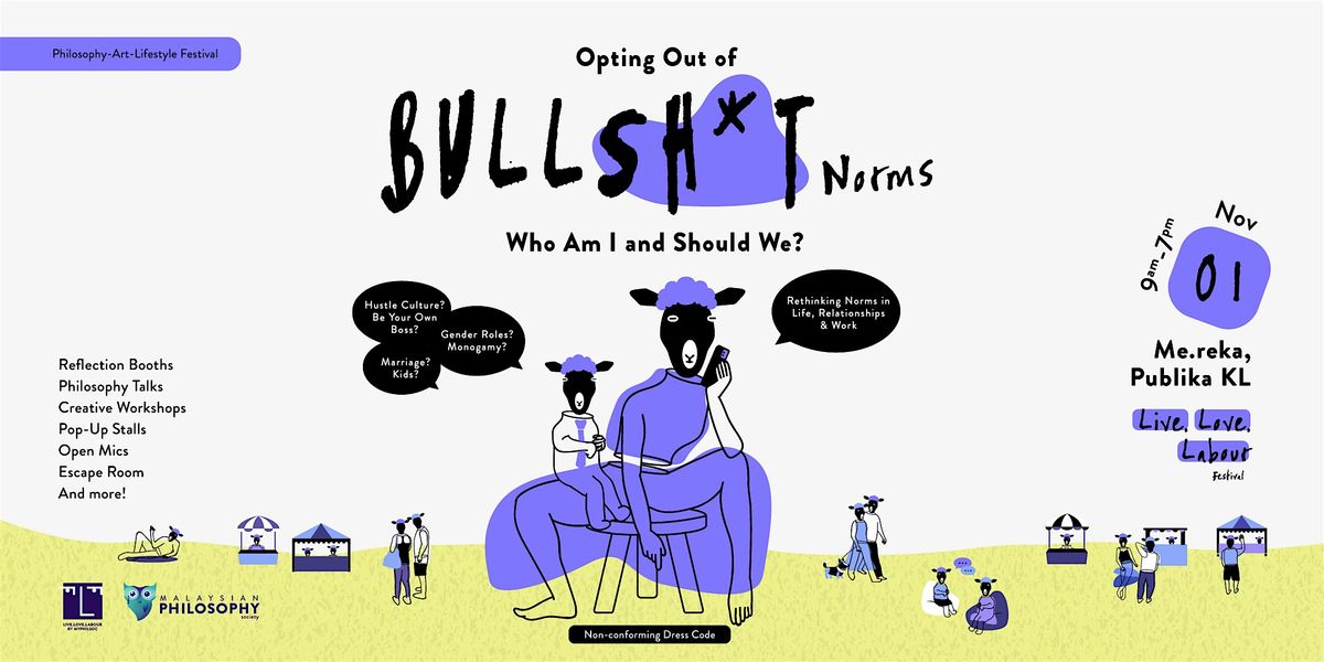 Live Love Labour Festival 2025: Opting Out of Bullshit Norms