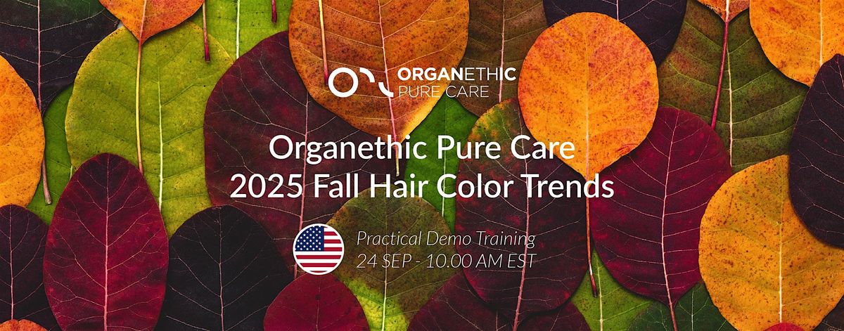 Organethic Pure Care 2025 Fall Hair Color Trends