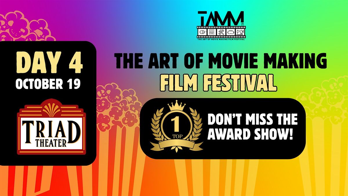 Day 4\/4: TAMMFF 2025 AWARD SHOW at TRIAD Theatre