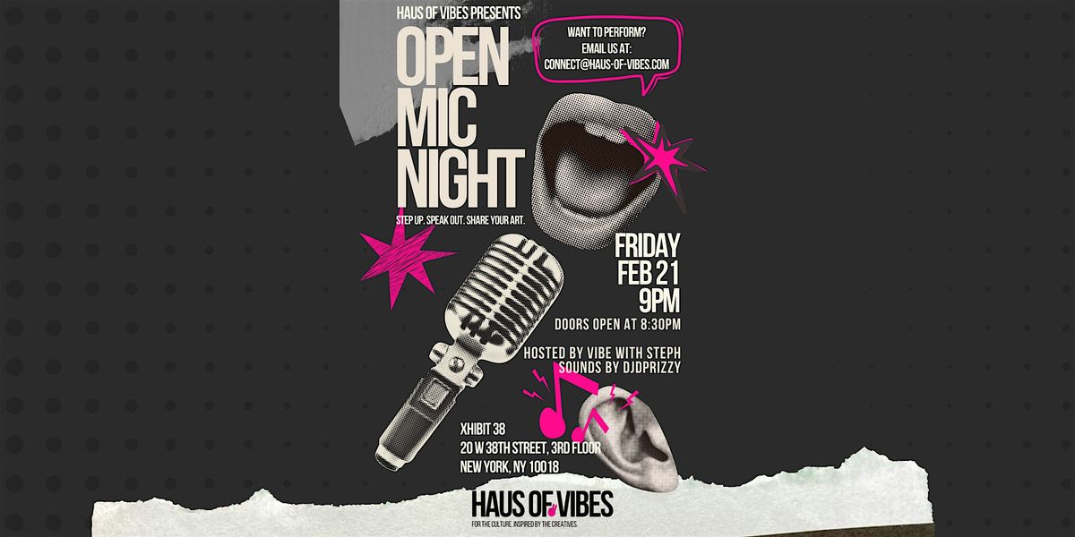 Haus of Vibes Presents Open Mic Night