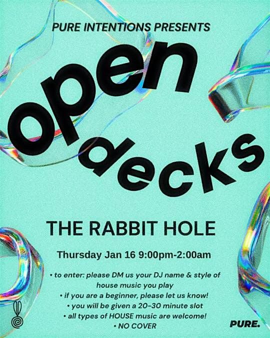 Pure Intentions presents Open Decks at the Rabbit Hole NOLA