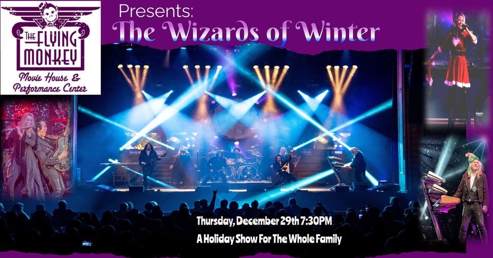 The Wizards of Winter Holiday Show Returns to the Flying Monkey, Flying
