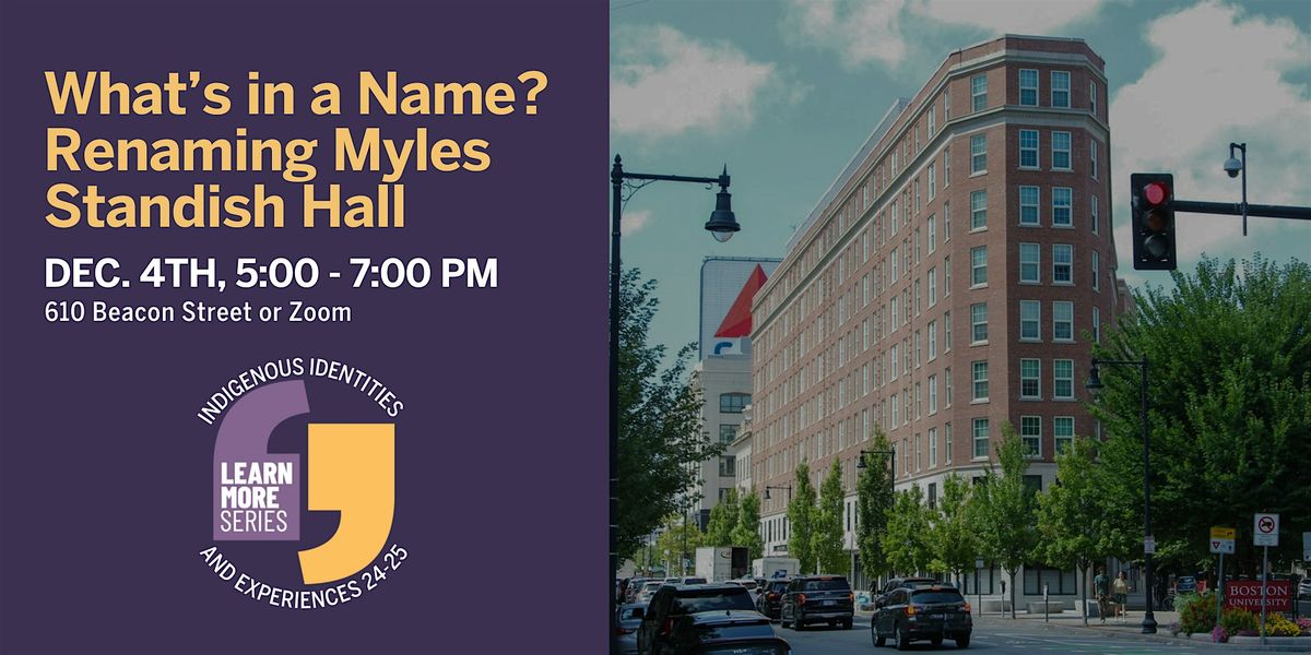 Learn More Series: What's in a Name? Renaming Myles Standish Hall