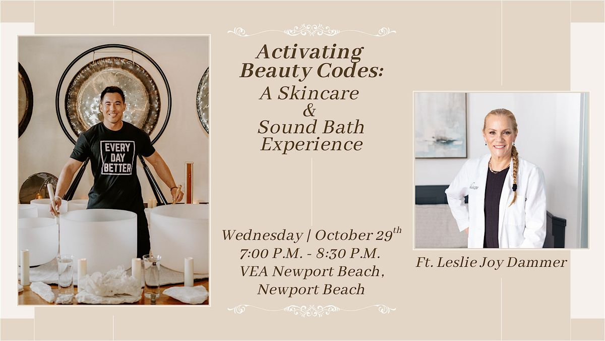 Activating Beauty Codes: Skincare & Sound Bath w\/Leslie Joy Dammer
