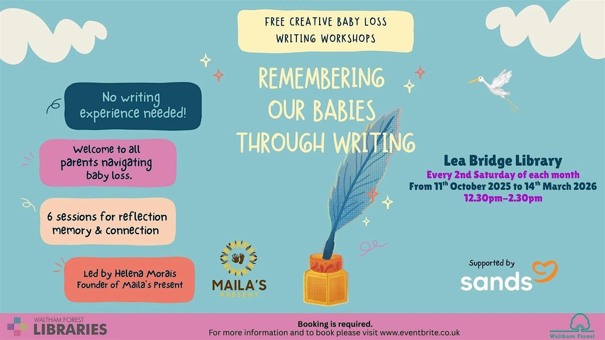Creative baby loss writing workshops @ Lea Bridge Library