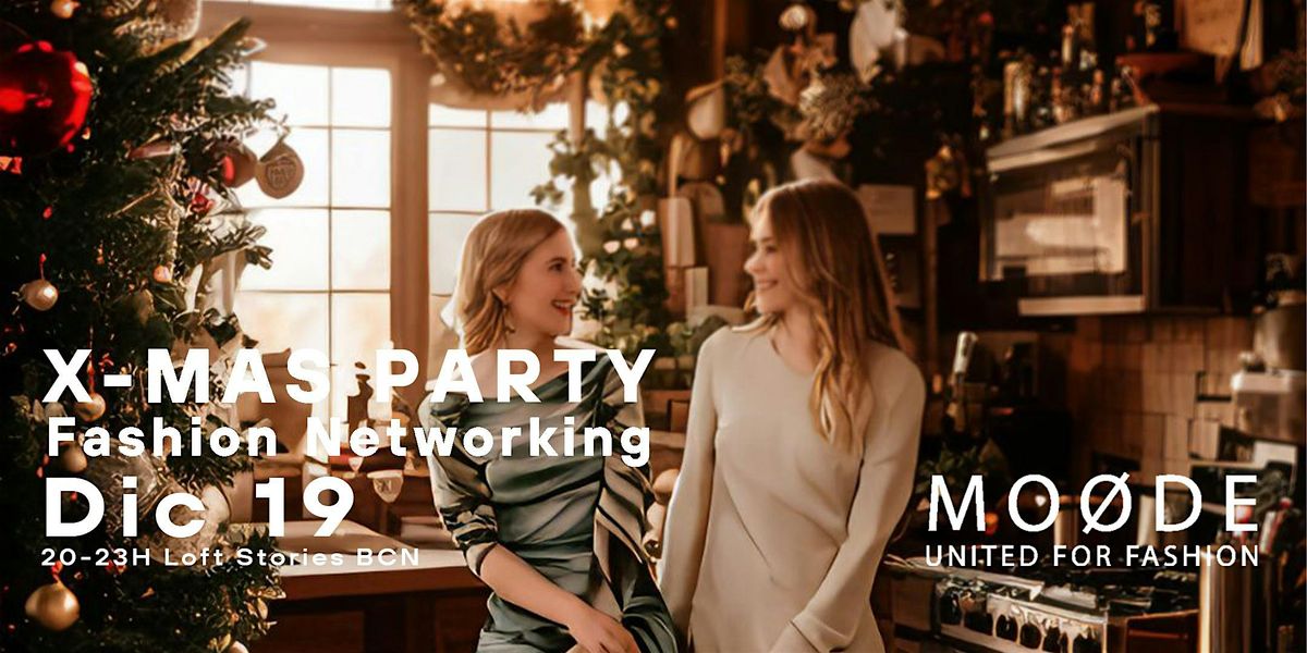 X-Mas Party & Fashion Networking