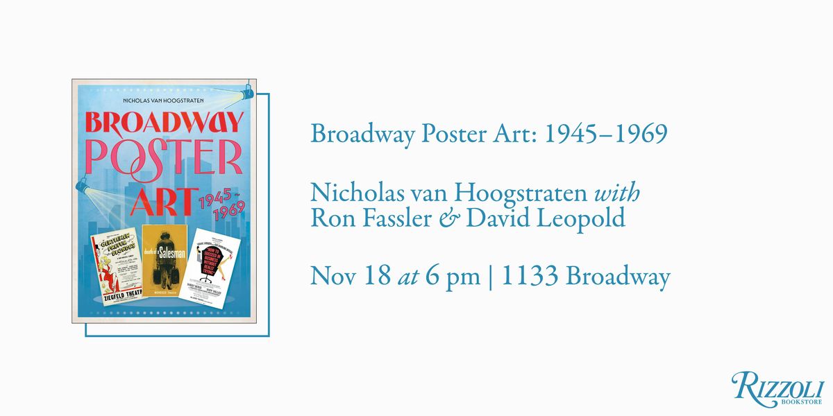 Broadway Poster Art : 1945\u20131969 by Nicholas van Hoogstraten