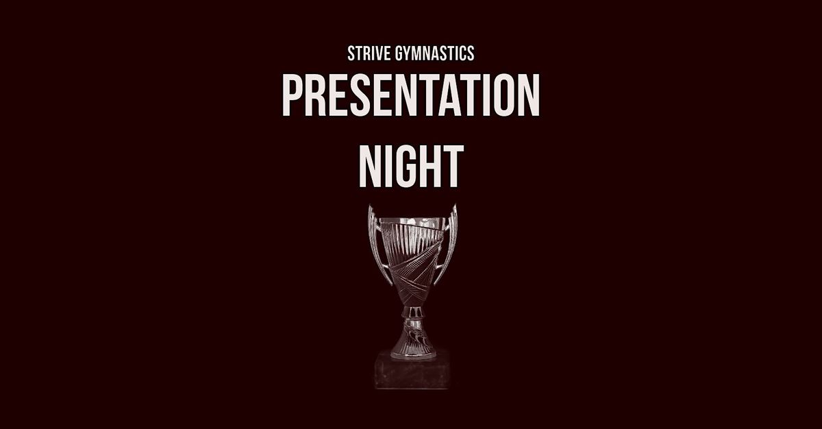 Strive Presentation Night