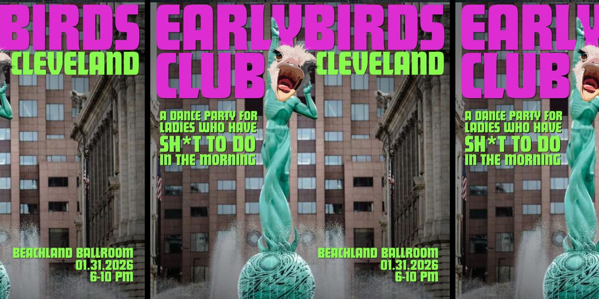 Earlybirds Club - Cleveland