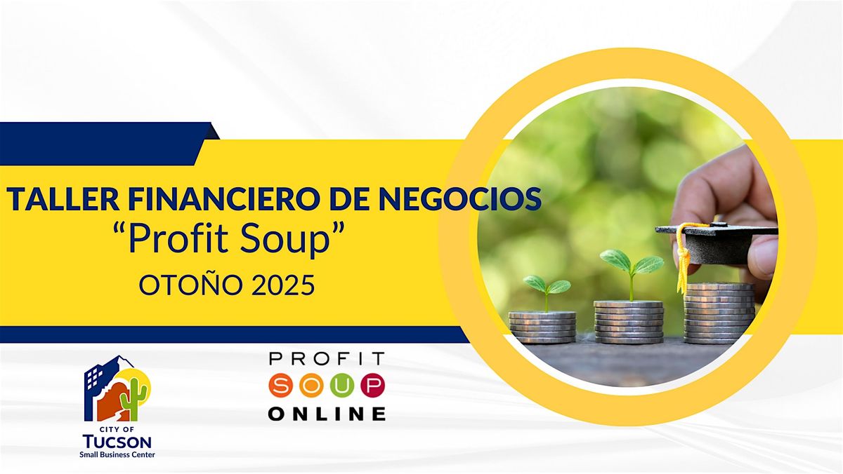 Conoce Tus N\u00fameros: Profit Soup para Empresarios