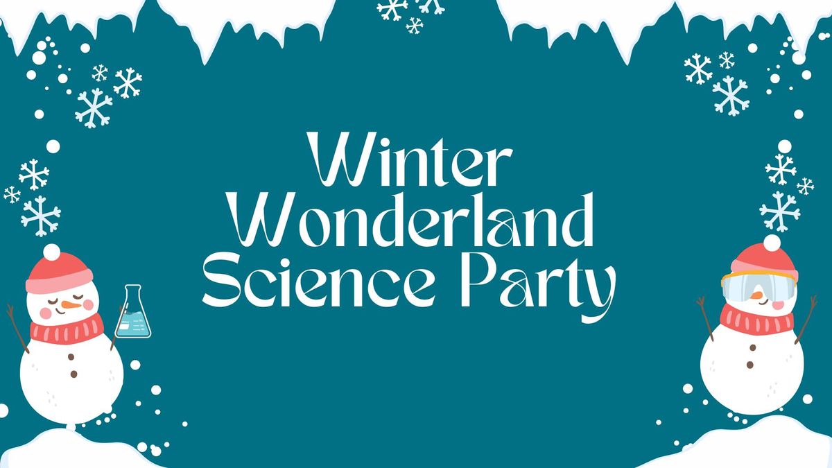 Winter Wonderland Science Party