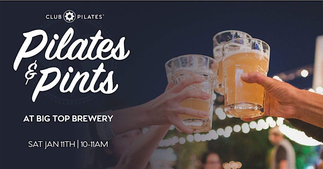 Pints and Pilates at Big Top Brewing