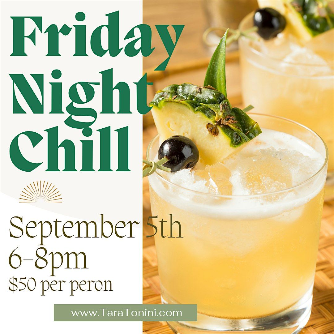 Friday Night Chill September 5th