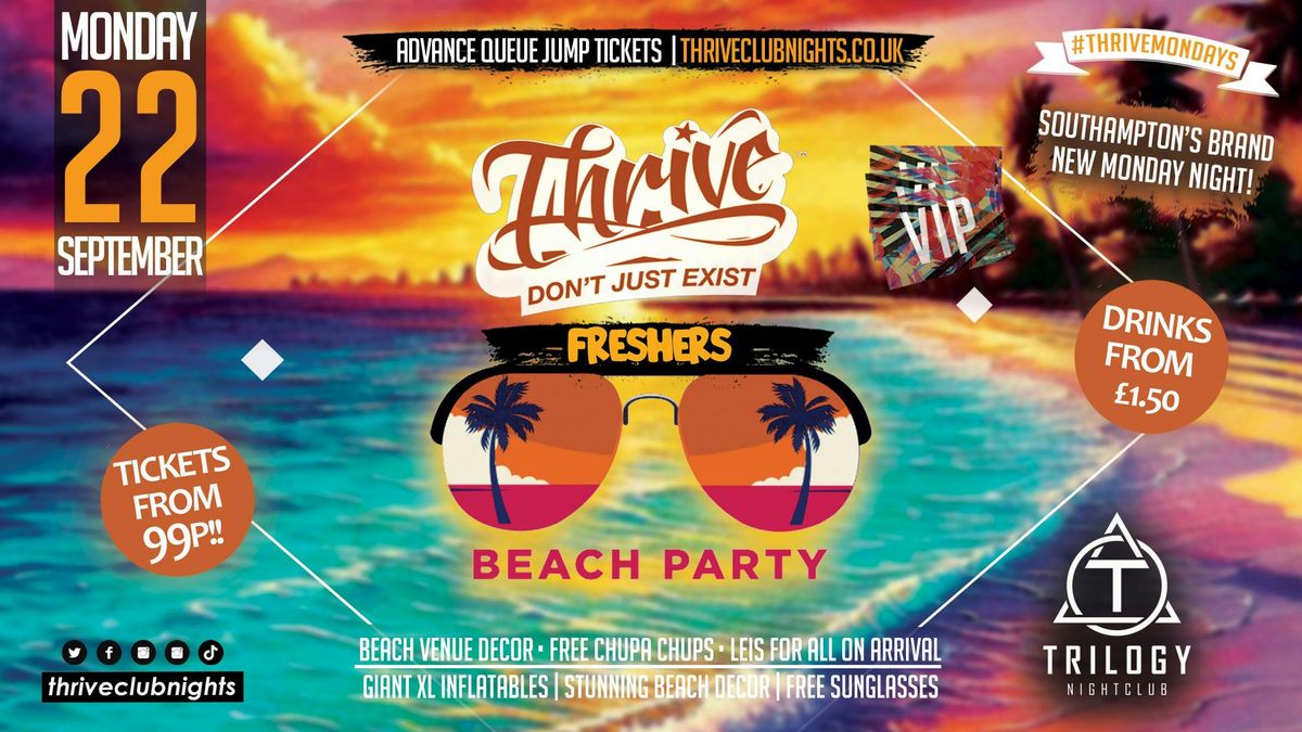 Thrive Mondays \ud83d\ude0e Freshers 2025 BEACH PARTY! \ud83c\udfd6\ufe0f at Trilogy!