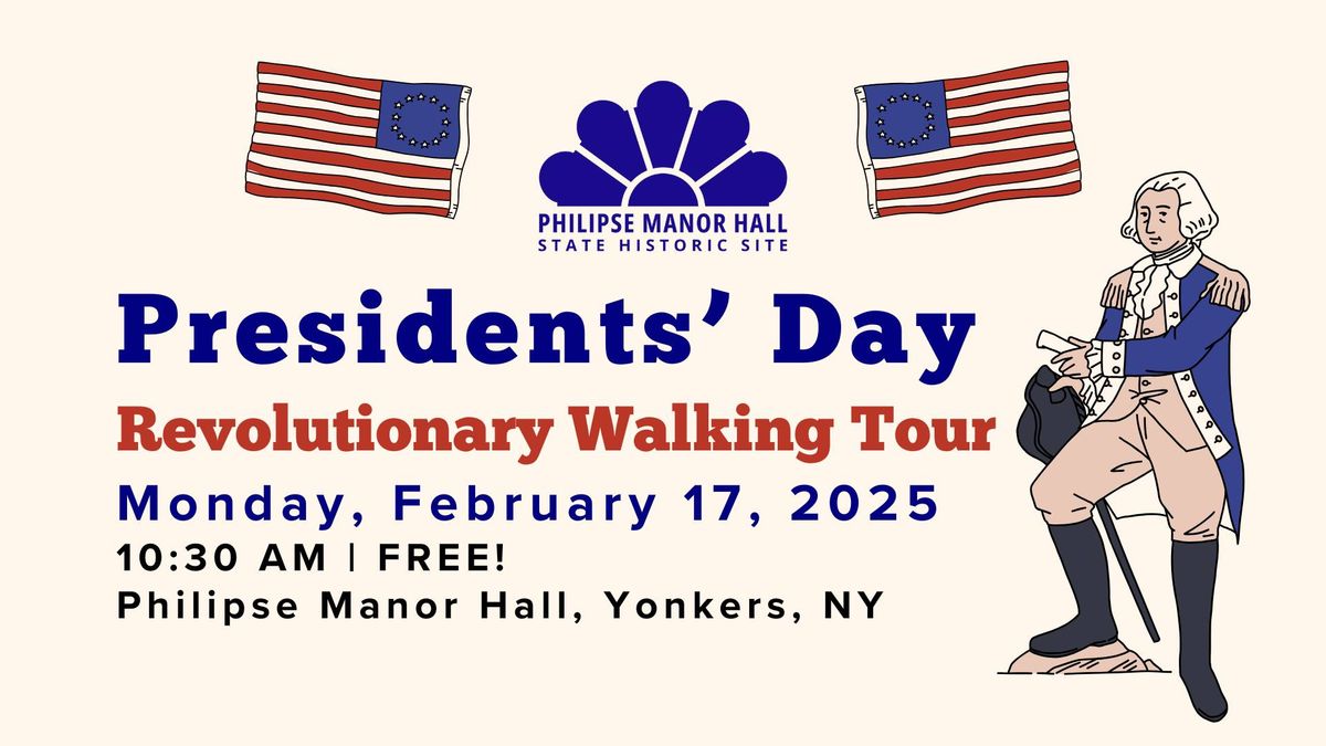 Presidents' Day Revolutionary Walking Tour of Yonkers, NY