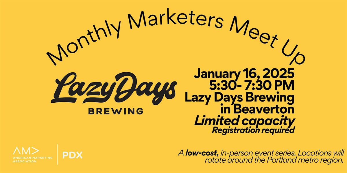 AMA PDX Marketing Meet-Up at Lazy Days Brewing Co- Beaverton Pub