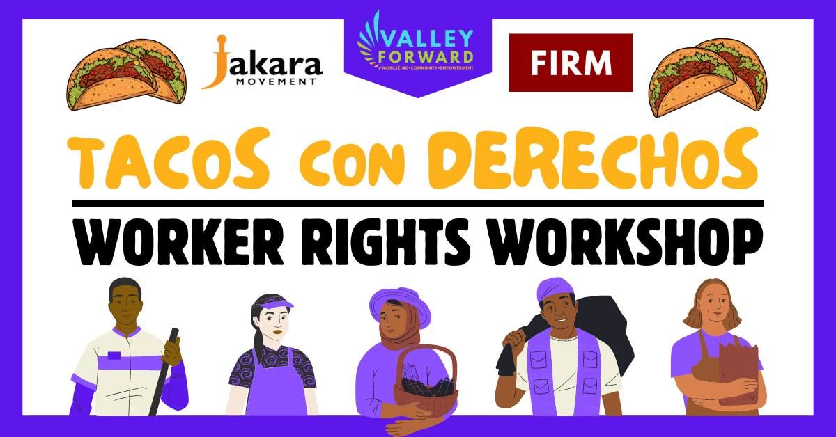 Tacos con Derechos Workers' Rights Workshop