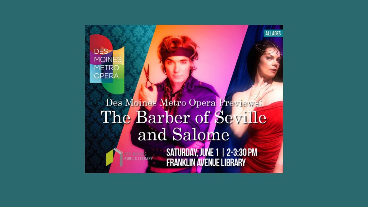 Des Moines Metro Opera Previews: The Barber of Seville and Salome