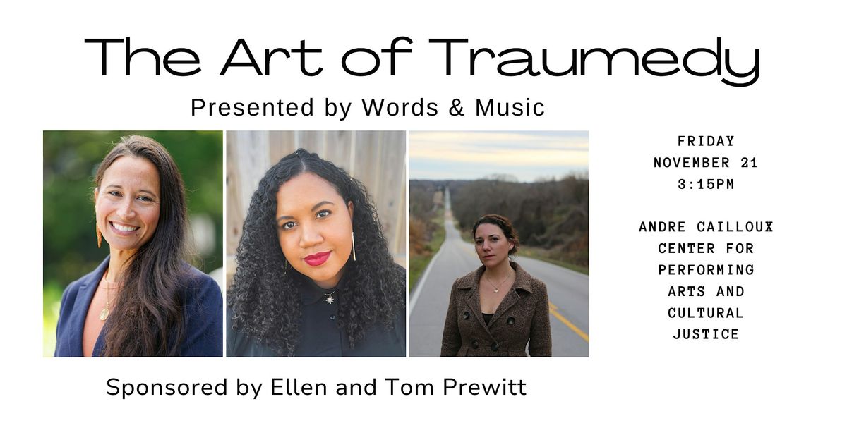 The Art of Traumedy