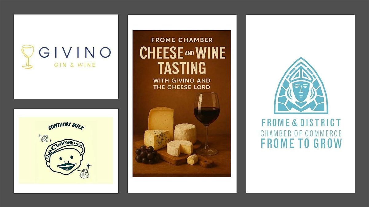 Frome Chamber Cheese and Wine tasting
