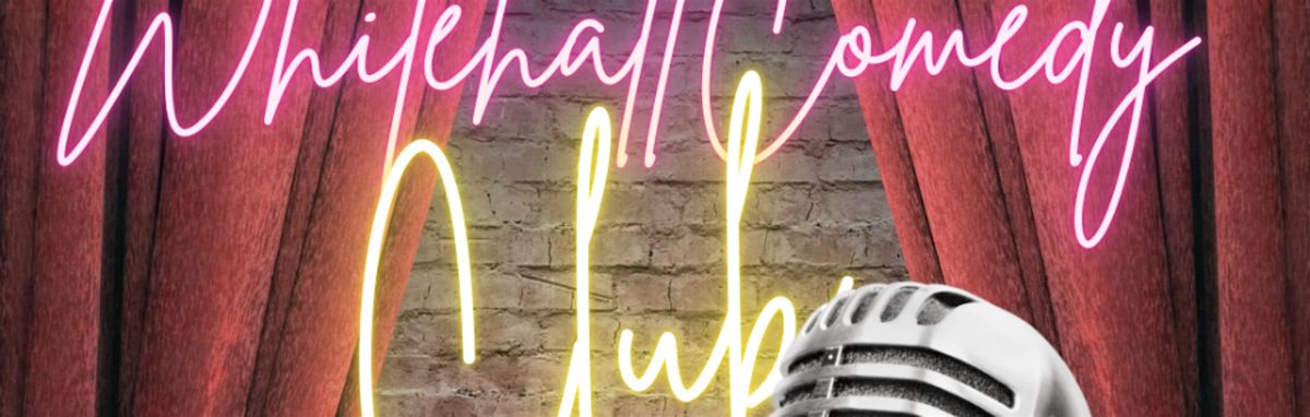 Whitehall Comedy Club