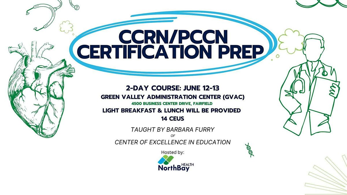 CCRN\/PCCN Certification Prep Course (hosted by NorthBay Health)