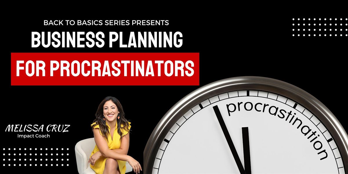 Real  Estate Business Planning for Procrastinators