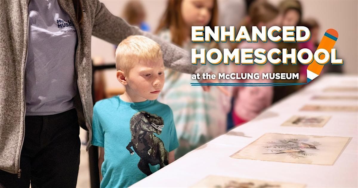 McClung Museum 2025-26 Enhanced Homeschool