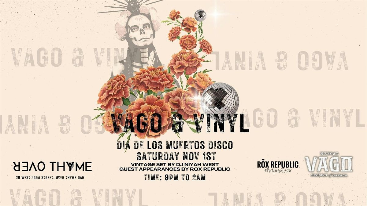 Vago & Vinyl - FREE  Halloween Party at Over Thyme - D\u00eda de los Muertos