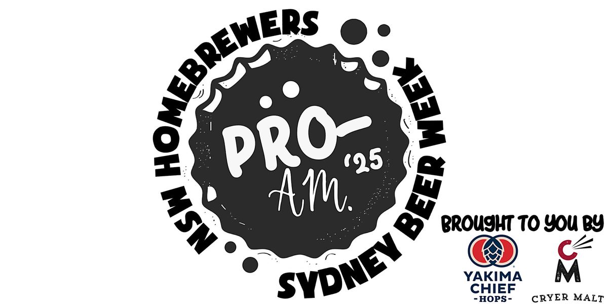 New South Wales Amateur Homebrewers Association & Sydney Beer Week Pro- Am
