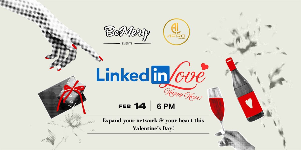 LinkedinLove: Valentine's Day Happy Hour!