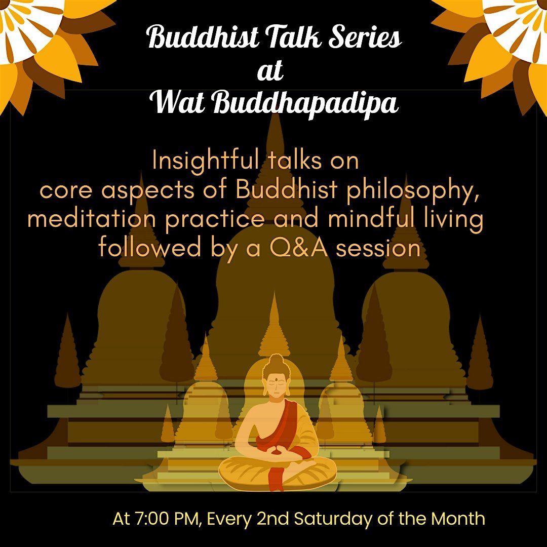 Monthly Dhamma Talk at Wat Buddhapadipa