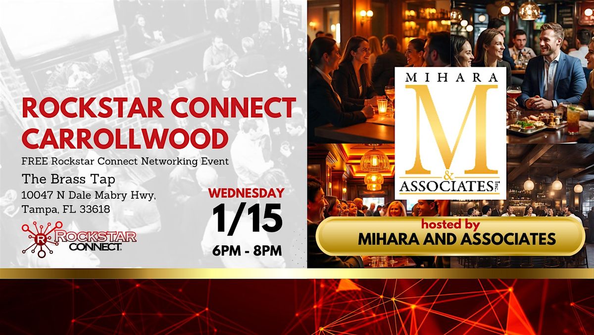 Free Rockstar Connect Carrollwood Networking Event (January, Tampa, FL)