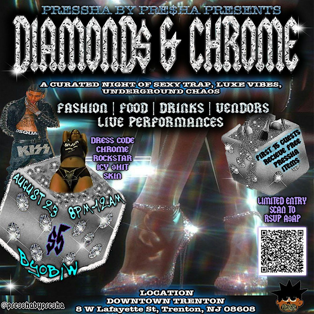 PRESSHA BY PRE$HA PRESENTS: DIAMONDS AND CHROME