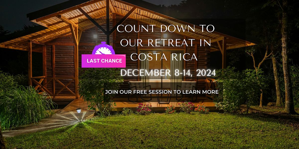 Countdown to Join A Transformative Experience in Costa Rica Info Session