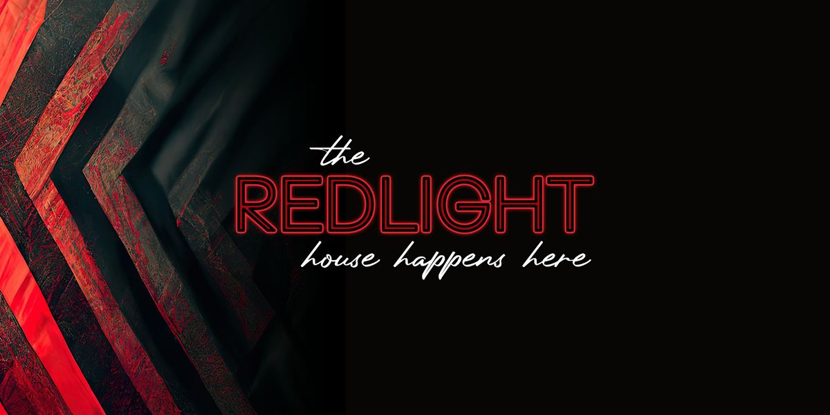 The Redlight - House Happens Here