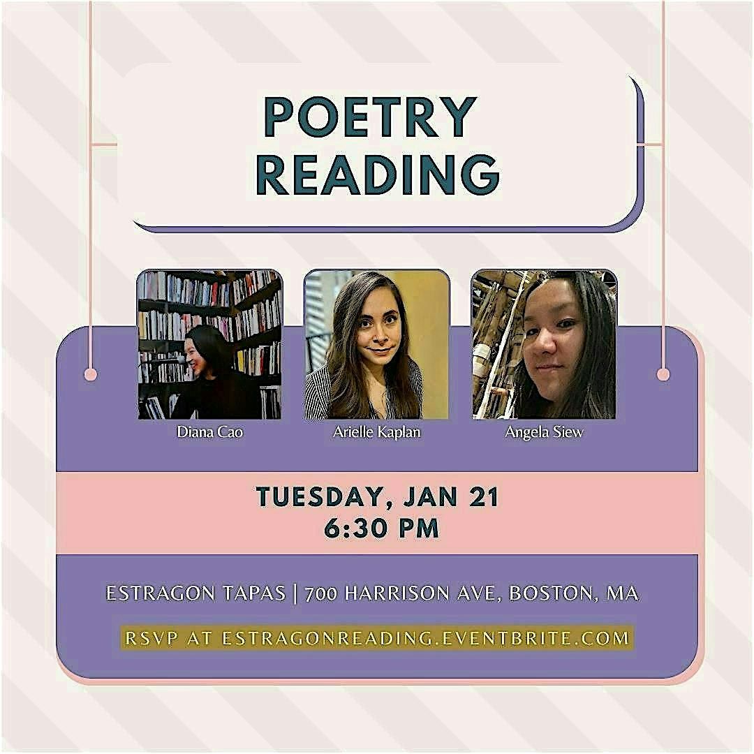 Poetry Reading: Diana Cao, Arielle Kaplan, Angela Siew