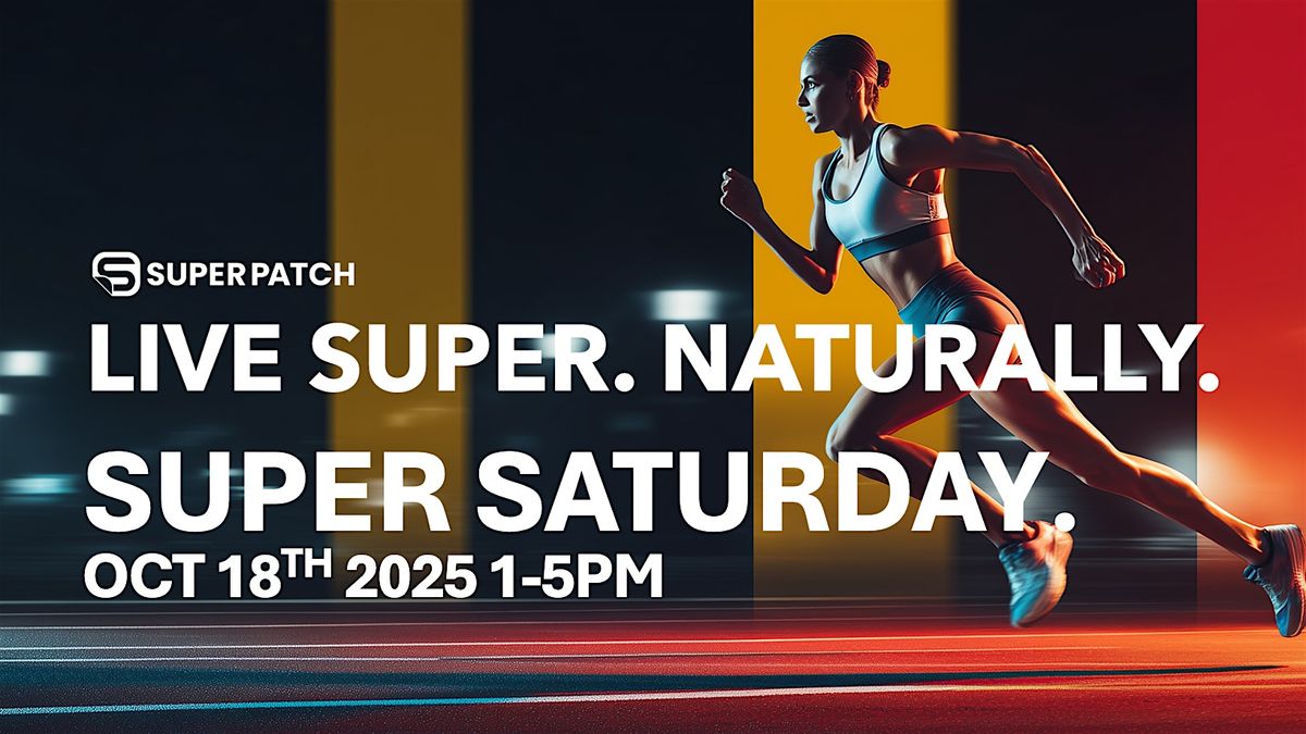 Super Patch- Super Staurday