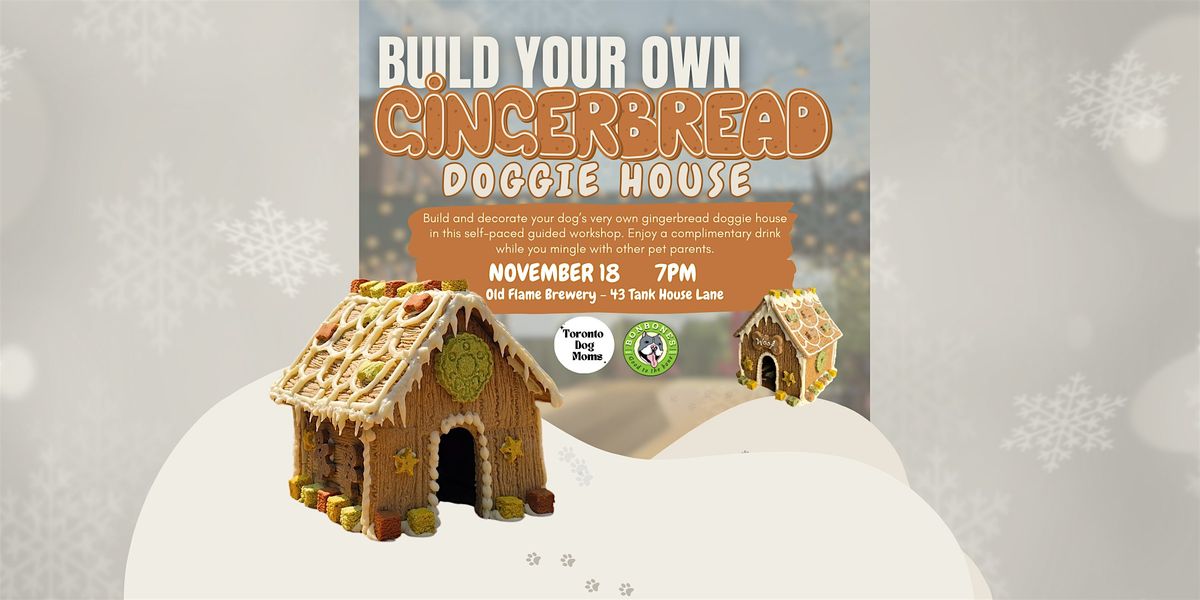 Build Your Own Gingerbread Doggie House