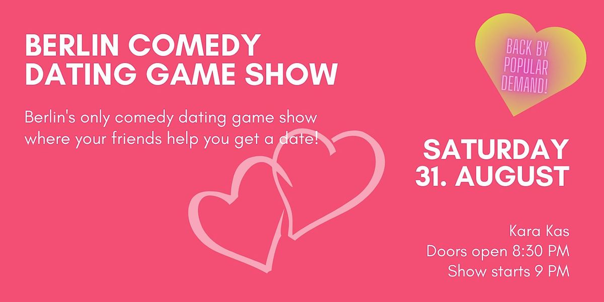 Berlin Comedy Dating Game Show (Kara Kas)