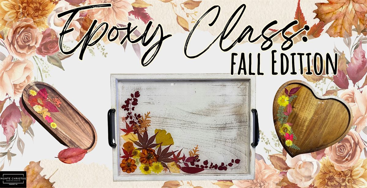 Epoxy Class: Fall Leaves Edition