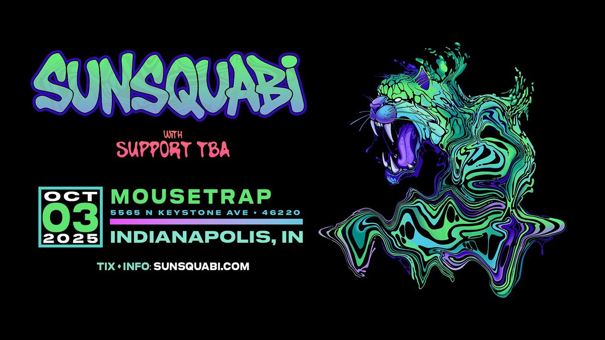 Sunsquabi @ The Mousetrap - Friday, October 3rd