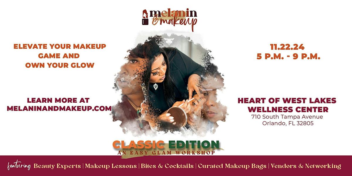 Melanin & Makeup: Orlando Makeup Workshop | Florida Classic Edition