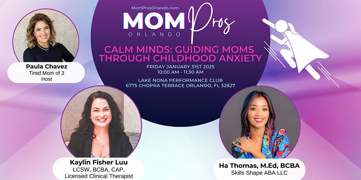 Calm Minds: Guiding Moms Through Childhood Anxiety