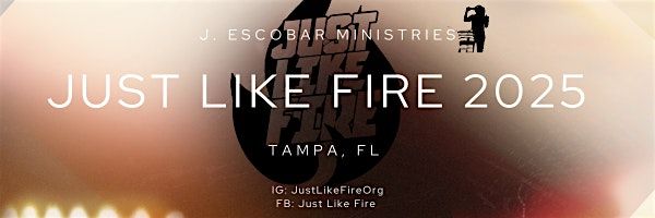 JUST LIKE FIRE 2025