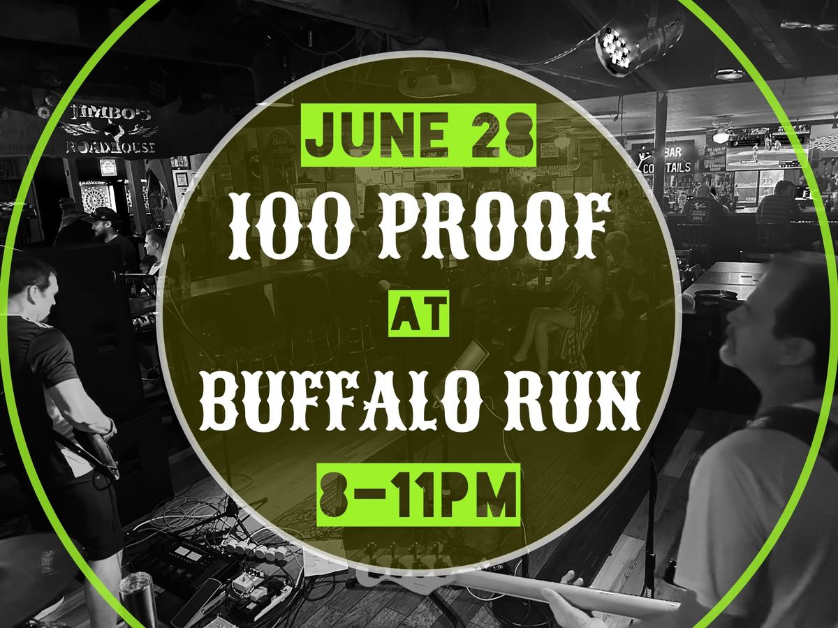 100 Proof at Buffalo Run