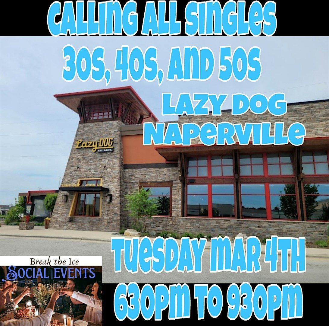 Calling All Singles Naperville Lazy Dog