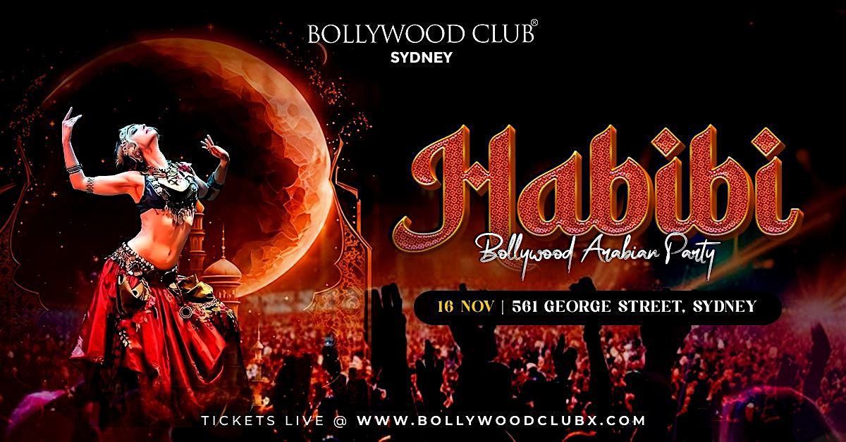 HABIBI : The Arabian Bollywood Party at 80 Proof, Sydney