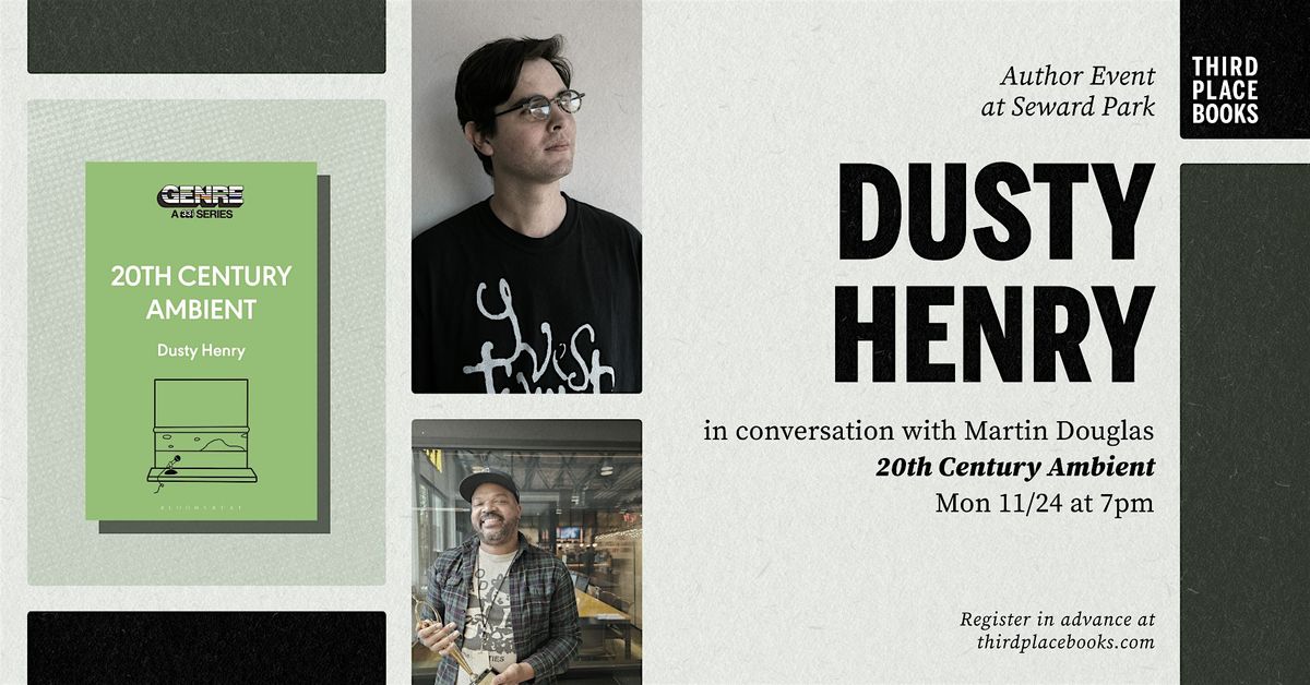 Dusty Henry with Martin Douglas \u2014 '20th Century Ambient'
