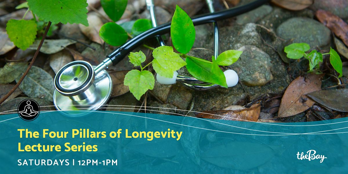 The Four Pillars of Longevity Lecture Series